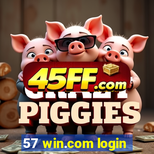 57 win.com login